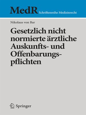 cover image of Gesetzlich nicht normierte ärztliche Auskunfts- und Offenbarungspflichten